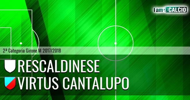 Rescaldinese - Virtus Cantalupo