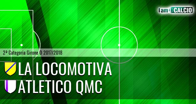 La Locomotiva - Atletico QMC