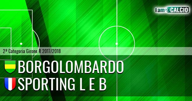 Borgolombardo - Sporting L E B