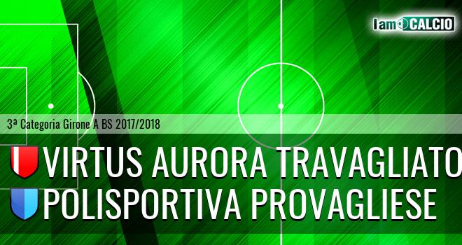 Virtus Aurora Travagliato - Polisportiva Provagliese