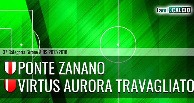 Ponte Zanano - Virtus Aurora Travagliato