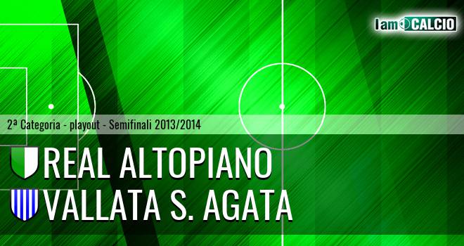 Real Altopiano - Vallata S. Agata