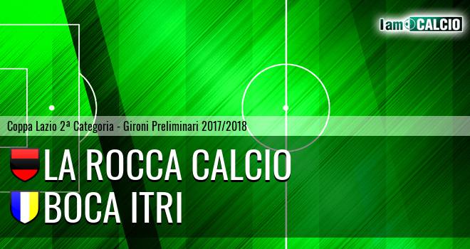 La Rocca Calcio - Boca Itri