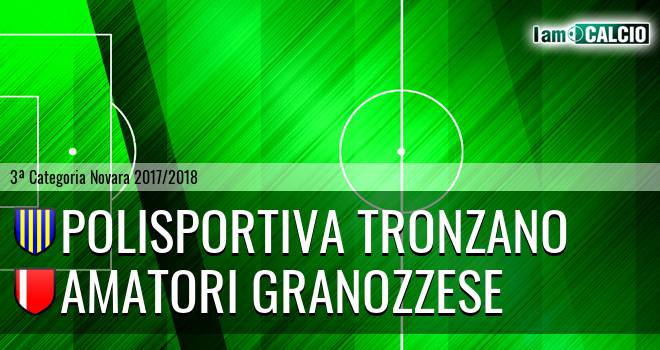 Polisportiva Tronzano - Amatori Granozzese