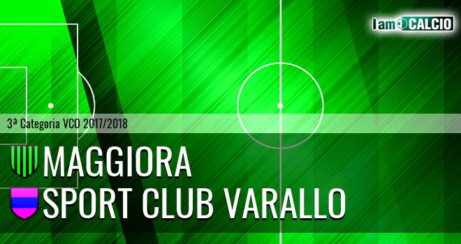 Maggiora - Sport Club Varallo