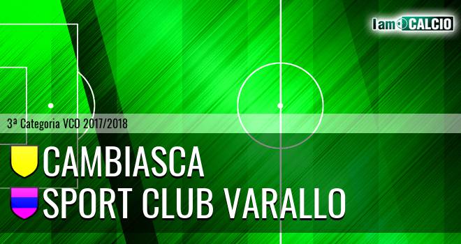 Cambiasca - Sport Club Varallo