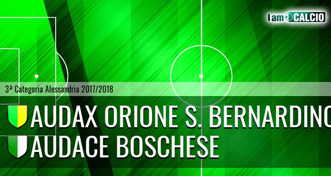 Audax Orione S. Bernardino - Audace Boschese