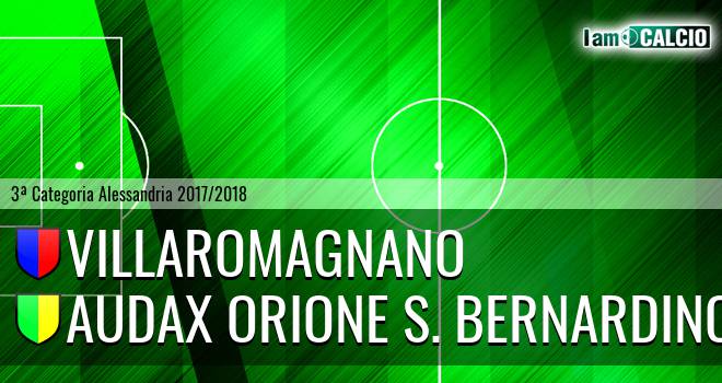 Villaromagnano - Audax Orione S. Bernardino