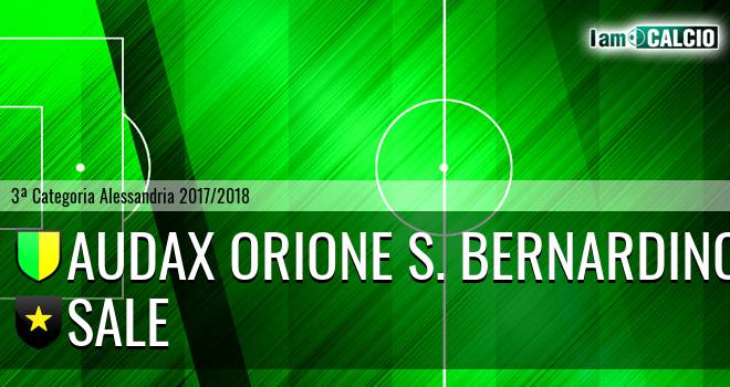 Audax Orione S. Bernardino - Sale