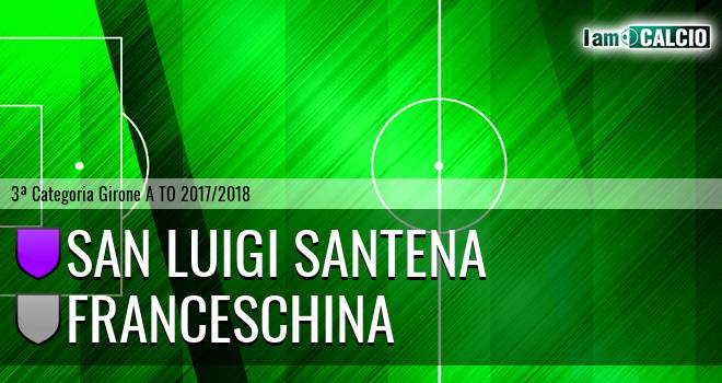 San Luigi Santena - Franceschina