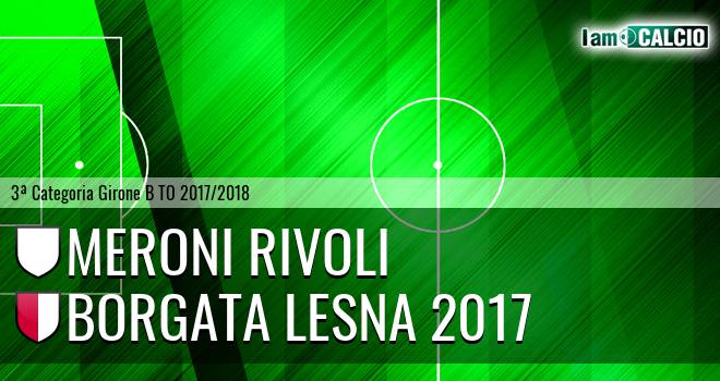 Meroni Rivoli - Borgata Lesna 2017