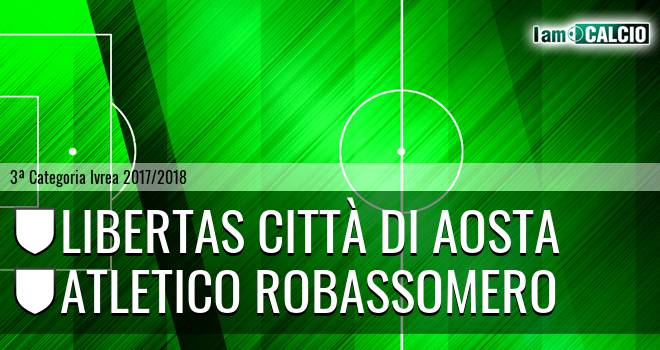 Libertas Città di Aosta - Atletico Robassomero