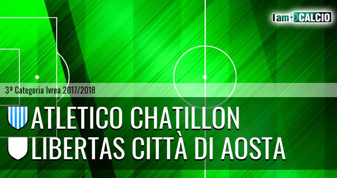 Atletico Chatillon - Libertas Città di Aosta