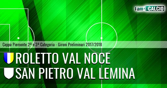 Roletto Val Noce - San Pietro Val Lemina