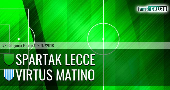 Spartak Lecce - Virtus Matino