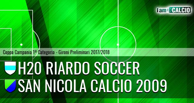 H20 Riardo Soccer - San Nicola Calcio 2009