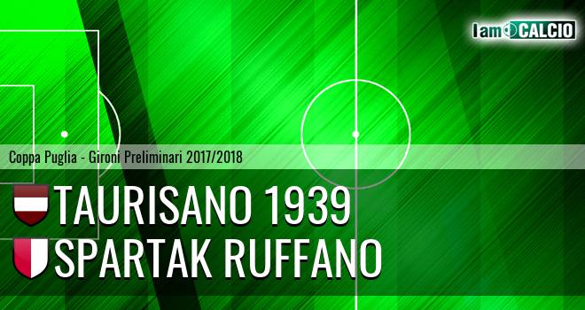 Taurisano 1939 - Spartak Ruffano