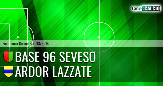 Base 96 Seveso - Ardor Lazzate