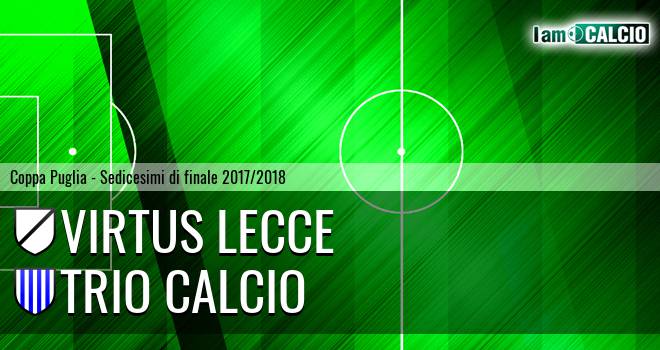 Virtus Lecce - Trio Calcio