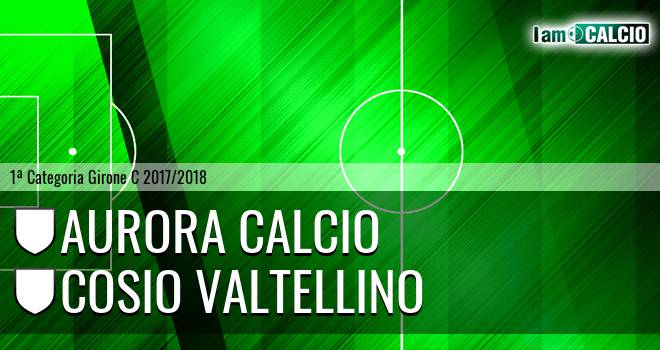 Aurora Calcio - Cosio Valtellino