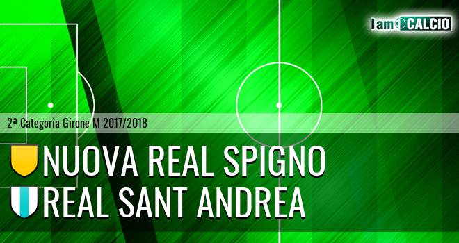 Nuova Real Spigno - Real Sant Andrea