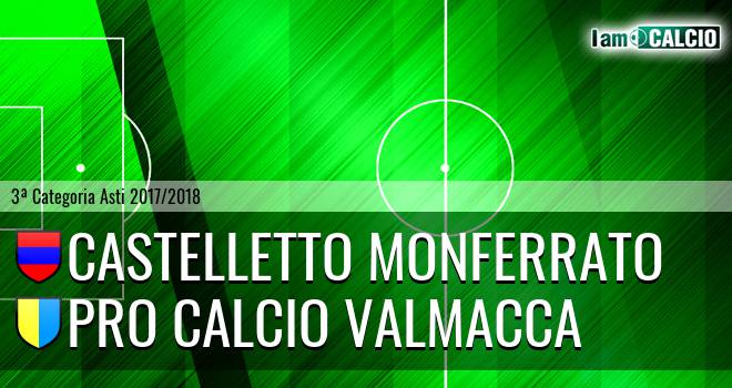 Castelletto Monferrato - Pro Calcio Valmacca