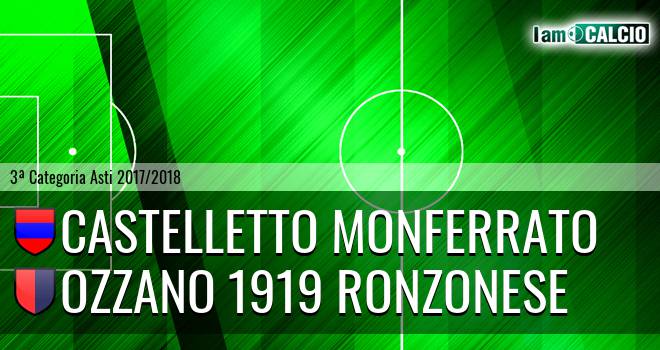 Castelletto Monferrato - Ozzano 1919 Ronzonese