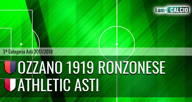 Ozzano 1919 Ronzonese - Athletic Asti