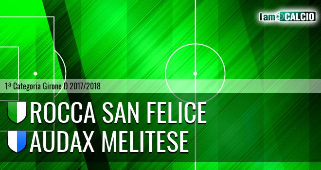 Rocca San Felice - Audax Melitese