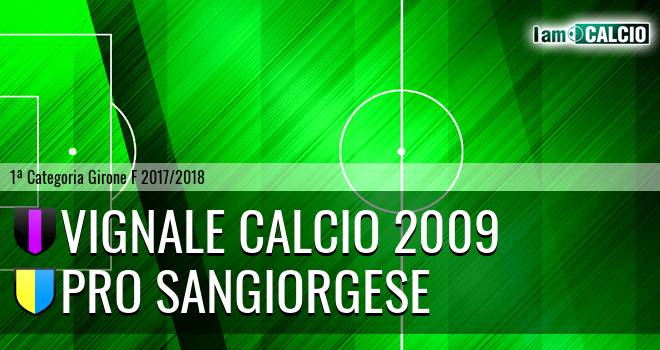 Vignale Calcio 2009 - Pro Sangiorgese