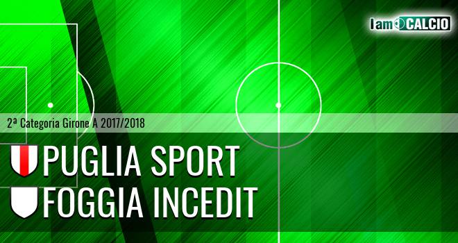 Puglia Sport - Foggia Incedit