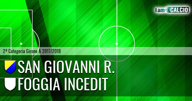 San Giovanni R. - Foggia Incedit