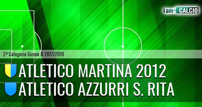 Atletico Martina 2012 - Atletico Azzurri S. Rita