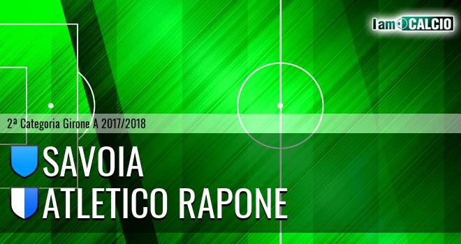 Savoia - Atletico Rapone