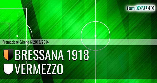 Bressana 1918 - Vermezzo