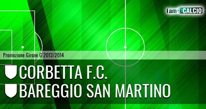 Corbetta F.C. - Bareggio San Martino