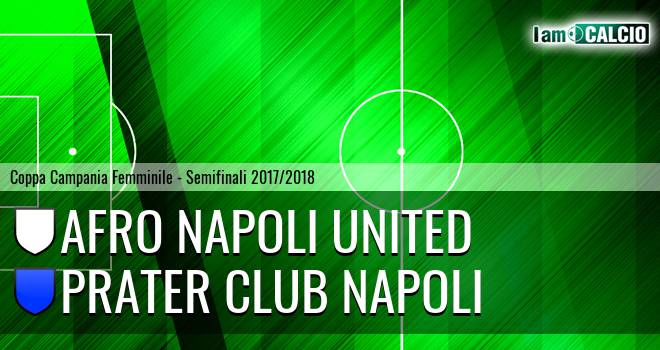 Afro Napoli United Femminile - Prater Club Napoli