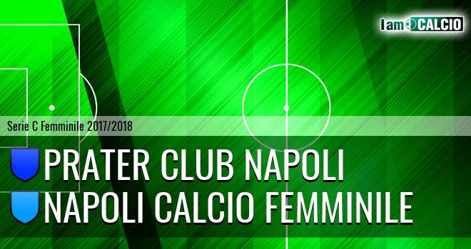 Prater Club Napoli - Napoli Calcio Femminile