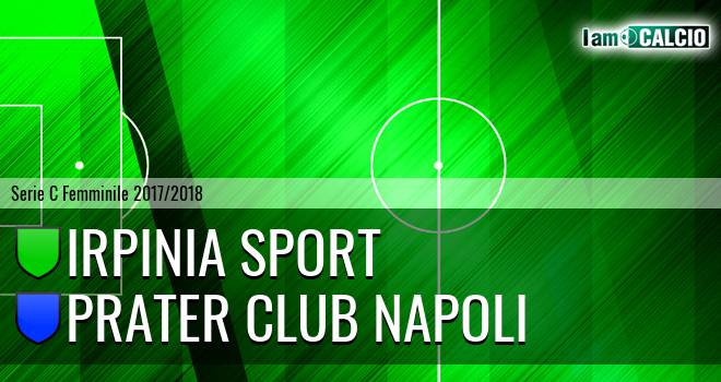 Irpinia Sport - Prater Club Napoli