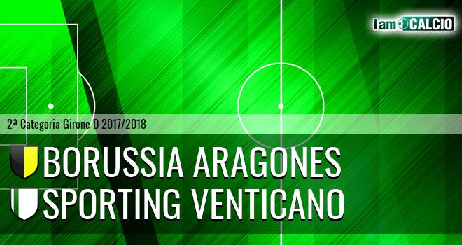 Borussia Aragones - Sporting Venticano