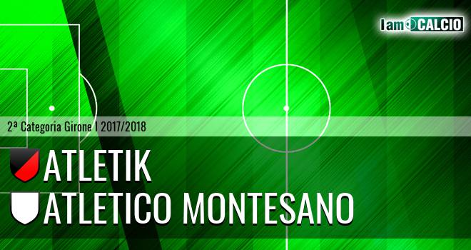 Atletik - Atletico Montesano