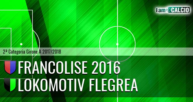 Francolise 2016 - Lokomotiv Flegrea