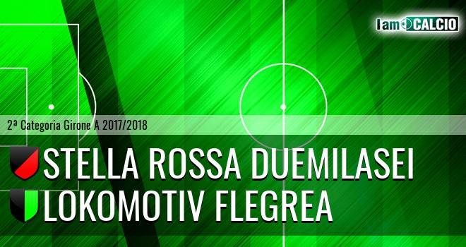 Stella Rossa Duemilasei - Lokomotiv Flegrea