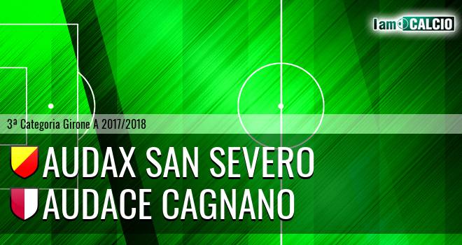 Audax San Severo - Audace Cagnano