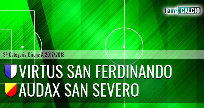 Virtus San Ferdinando - Audax San Severo