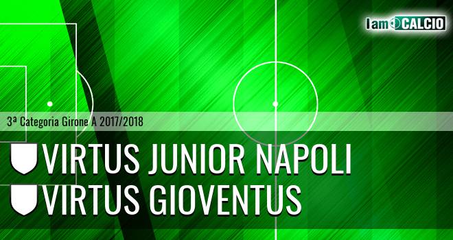 Virtus Junior Napoli - Virtus Gioventus