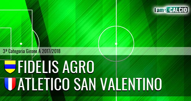 Fidelis Agro - Atletico San Valentino