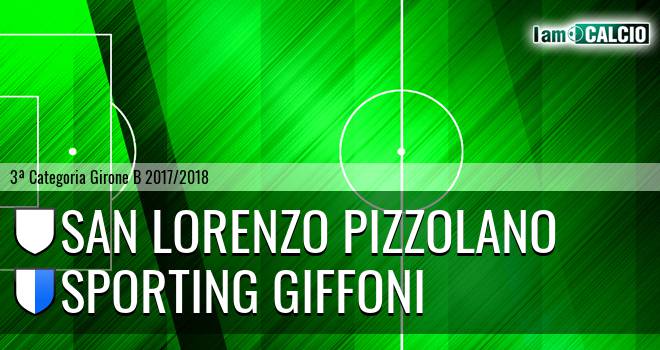 San Lorenzo Pizzolano - Sporting Giffoni