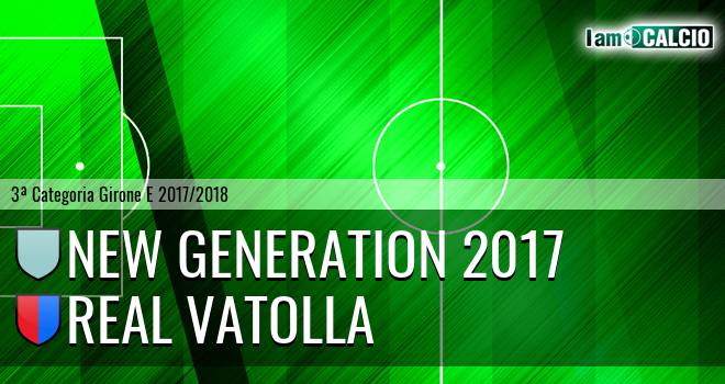 New Generation 2017 - Real Vatolla