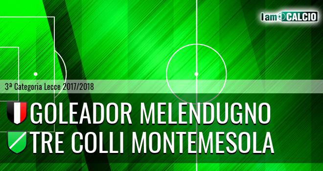 Goleador Melendugno - Tre Colli